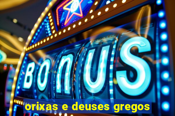 orixas e deuses gregos